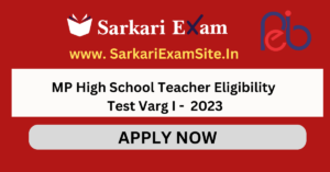 MP High School Teacher Eligibility Test Varg I